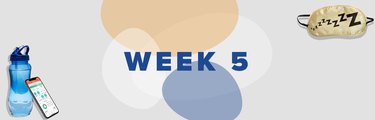 gray background with colorful shapes and sleep mask and water bottle with blue text reading week 5